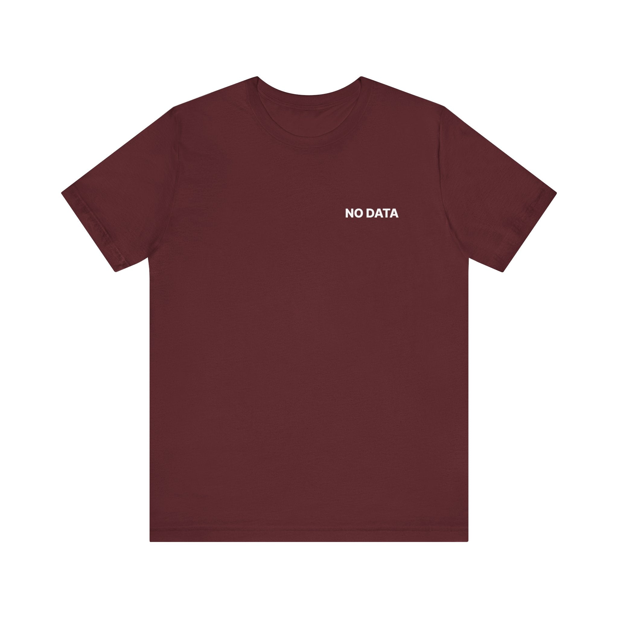 Maroon t-shirt with 'NO DATA' text on a white background