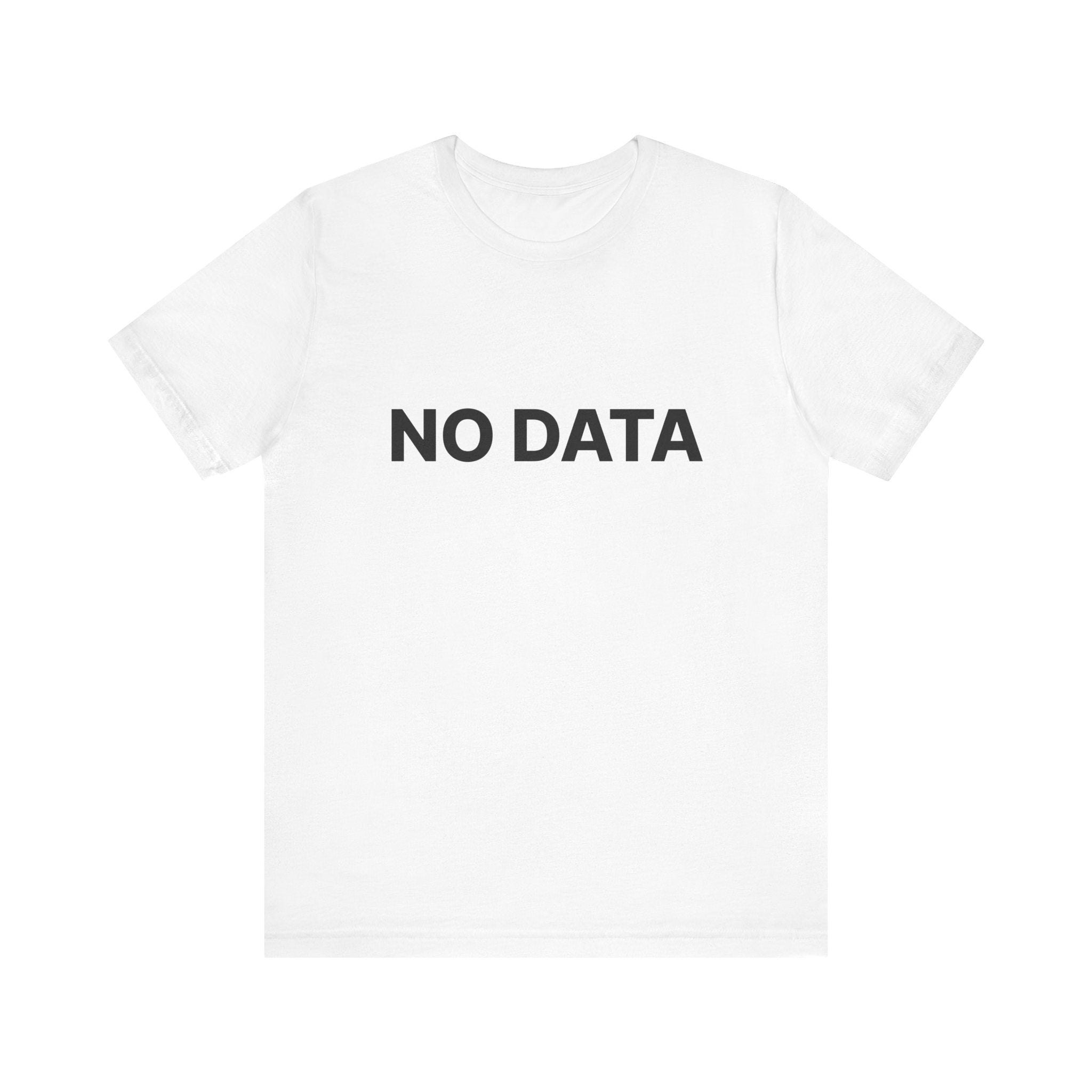 White t-shirt with 'NO DATA' text on a white background