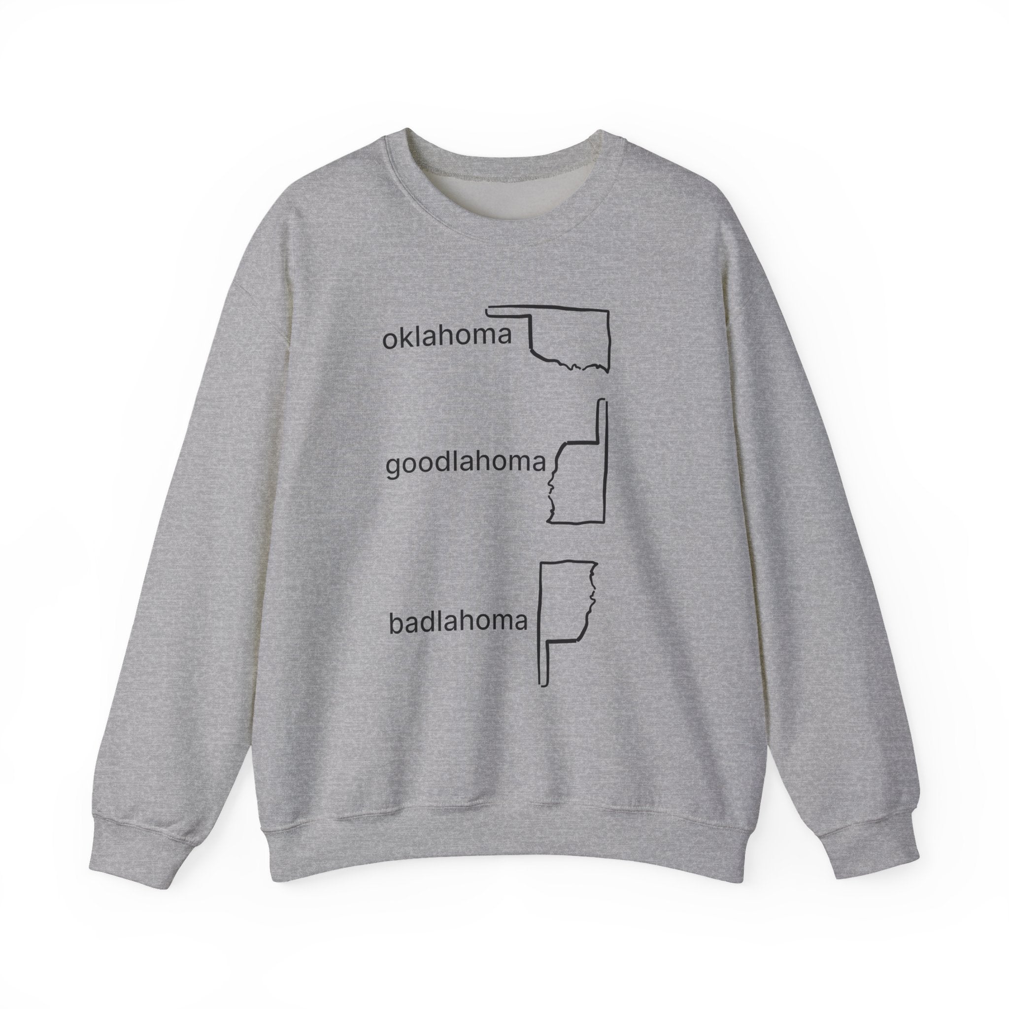Grey sweatshirt with 'oklahoma', 'goodlahoma', and 'badlahoma' text and graphics on a white background