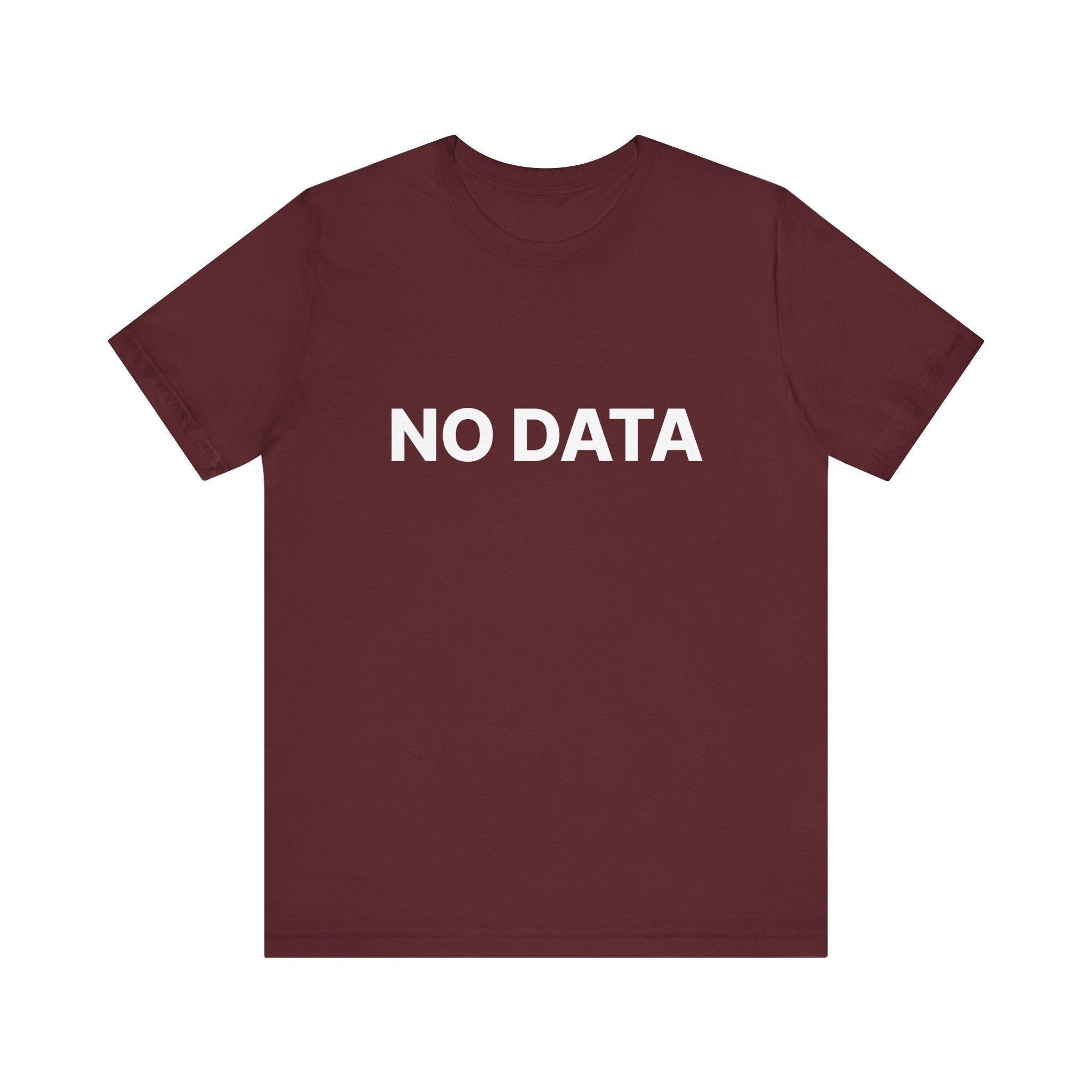 Maroon t-shirt with 'NO DATA' text on a white background