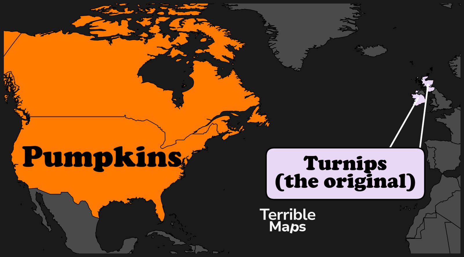 Map showing pumpkins carved in North America and turnips, the original, carved in Ireland and Scotland